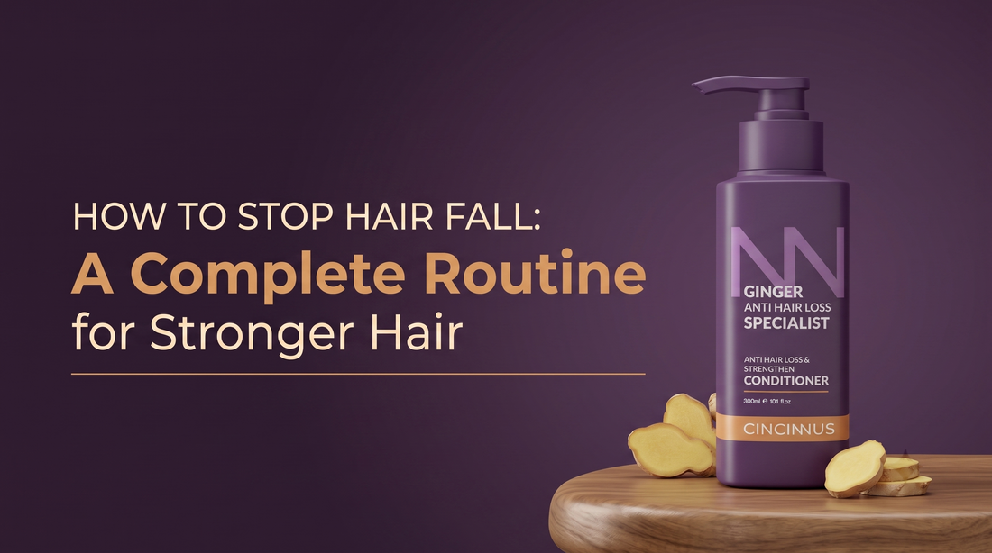 How to Stop Hair Fall: Hair-Care Routine for Healthy and Strong Hair