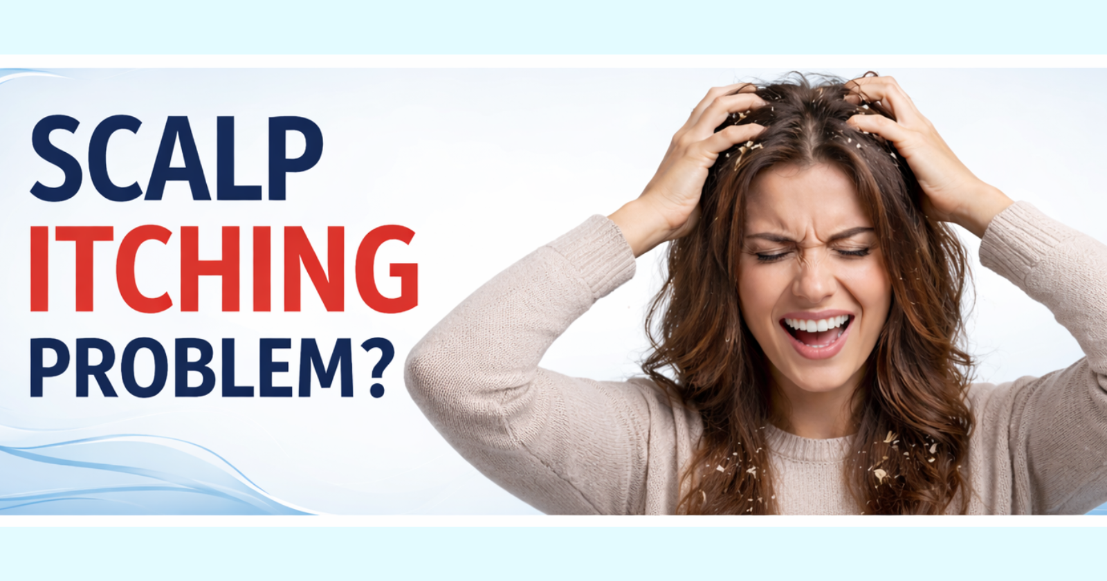 Say Goodbye to Scalp Itching Forever - Expert Solutions & Best Shampoos 2026